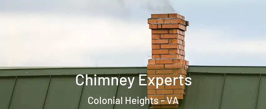 Chimney Experts Colonial Heights - VA